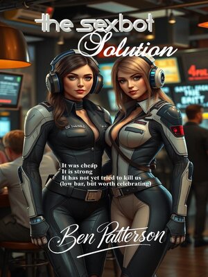 cover image of The Sexbot Solution